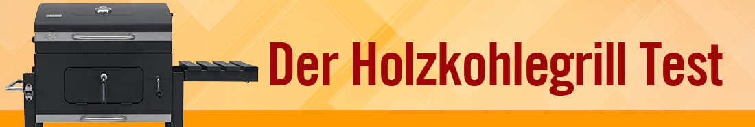 Holzkohlegrill Test ++ Testsieger ++ Top 5 Produkte